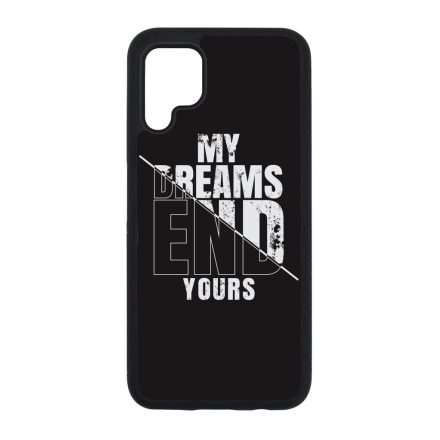 My Dream ends yours Motivacios Huawei szilikon tok