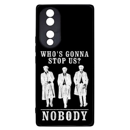 Nobody gonna stop us - peaky blinders Honor 70 tok