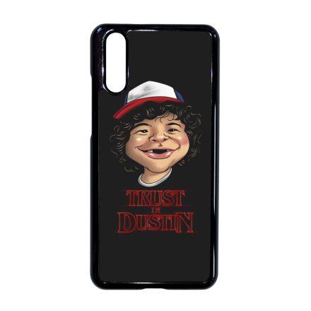 Trust in Dustin - Stranger things Huawei P20 tok