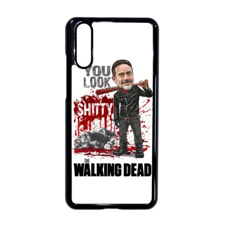You look shitty - Negan TWD the walking dead Huawei P20 tok