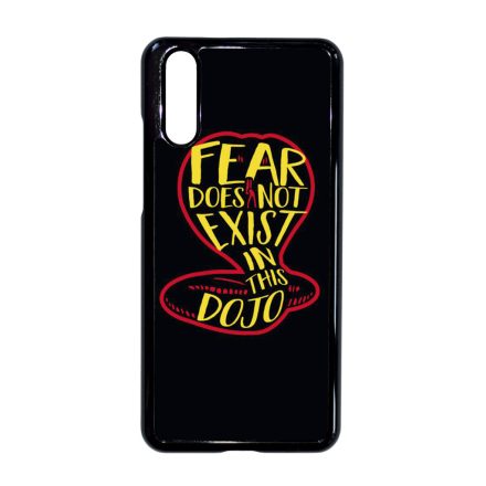 No Fear in Dojo - Cobra Kai Huawei P20 tok