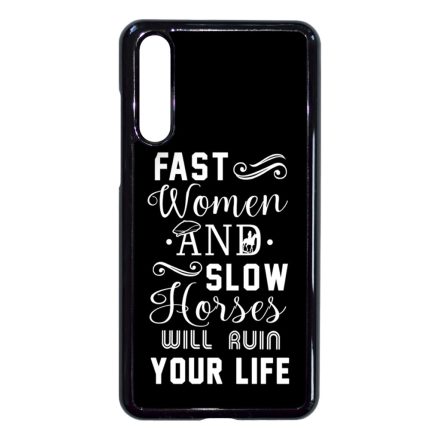 Fast Women, Slow Horses peaky blinders Huawei P20 Pro tok