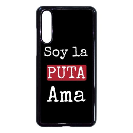 Soy La Puta Ama nagypenzrablas lacasadepapel Huawei P20 Pro tok