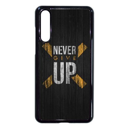 Never give up Motivacios Huawei P20 Pro tok
