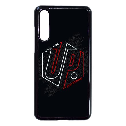 Never give up Stay Strong Motivacios Huawei P20 Pro tok