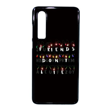 Friends dont lie - stranger things Huawei P30 tok