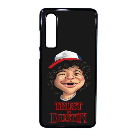 Trust in Dustin - Stranger things Huawei P30 tok