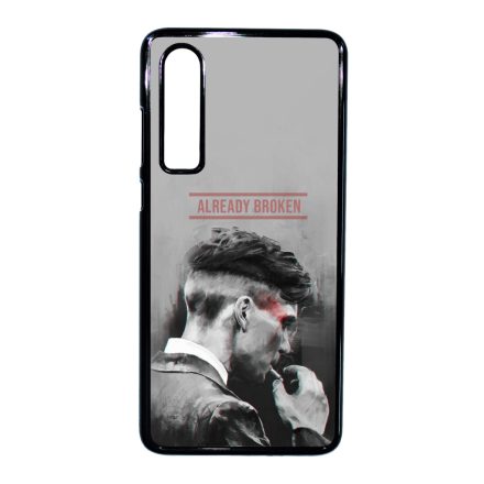 Already Broken - thomas shelby peaky blinders Huawei P30 tok