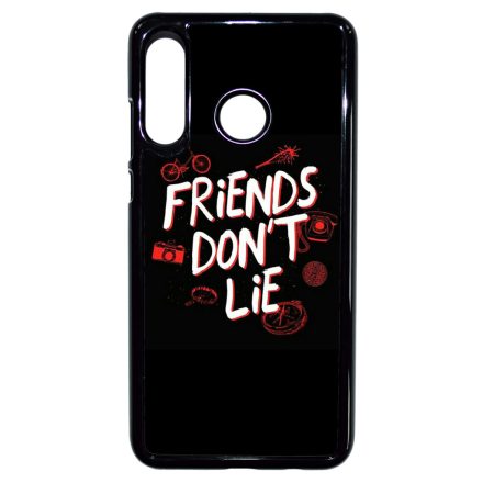 Friends dont lie - Stranger Things Huawei P30 Lite tok