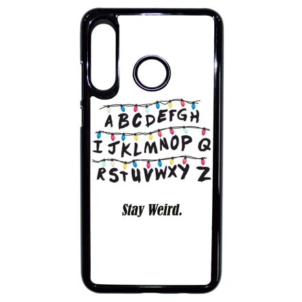Stay Weird - Stranger Things Huawei P30 Lite tok