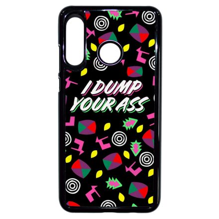 I dump your ass - Stranger Things Eleven Huawei P30 Lite tok