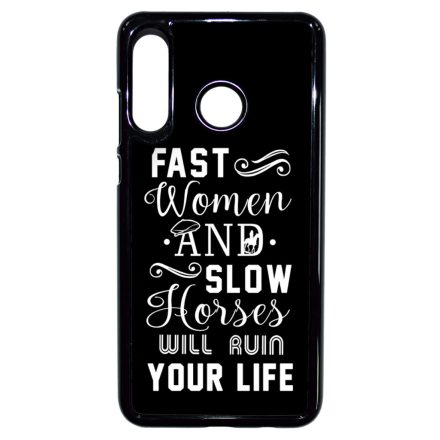 Fast Women, Slow Horses peaky blinders Huawei P30 Lite tok