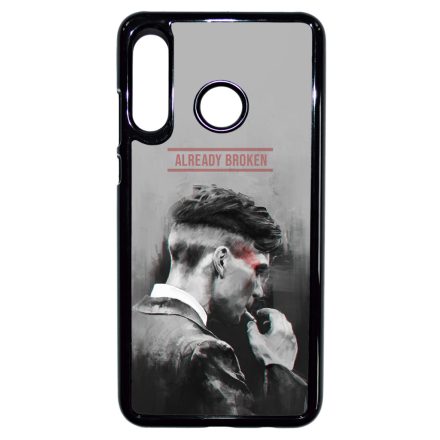 Already Broken - thomas shelby peaky blinders Huawei P30 Lite tok