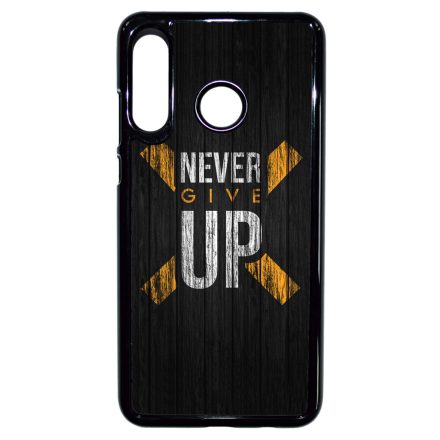 Never give up Motivacios Huawei P30 Lite tok