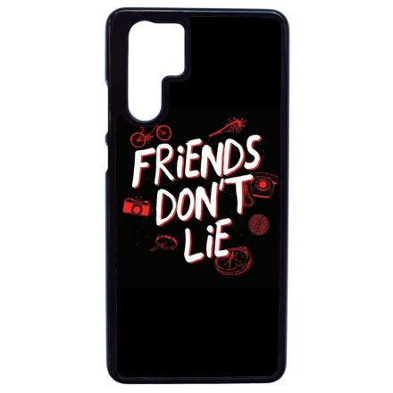 Friends dont lie - Stranger Things Huawei P30 Pro tok