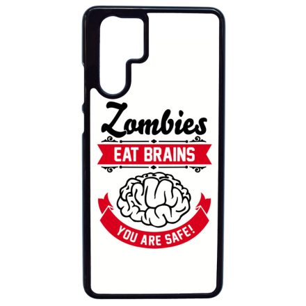 A Zombik agyat esznek, te biztonságban vagy! Huawei P30 Pro tok