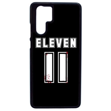 11 - Eleven - Stranger Things Huawei P30 Pro tok