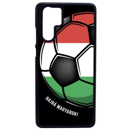 Hajra Magyarok - Foci labda Huawei P30 Pro tok