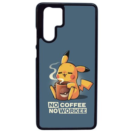No coffee no workee Huawei P30 Pro tok