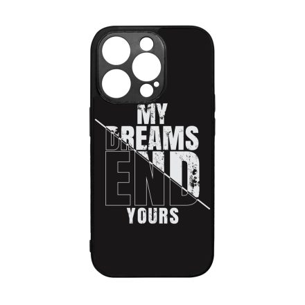 My Dream ends yours Motivacios iPhone 14 Pro tok