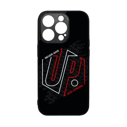 Never give up Stay Strong Motivacios iPhone 14 Pro tok
