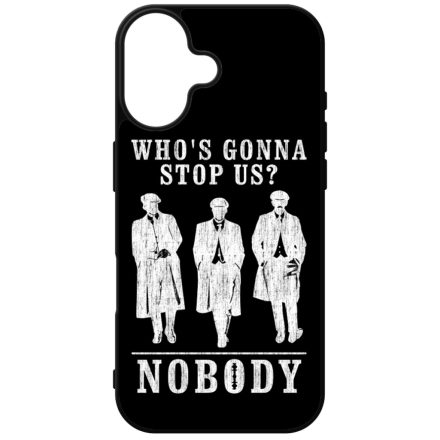 Nobody gonna stop us - peaky blinders iPhone szilikon tok