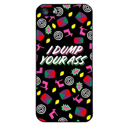 I dump your ass - Stranger Things Eleven iPhone 5-5s-SE (2016) tok