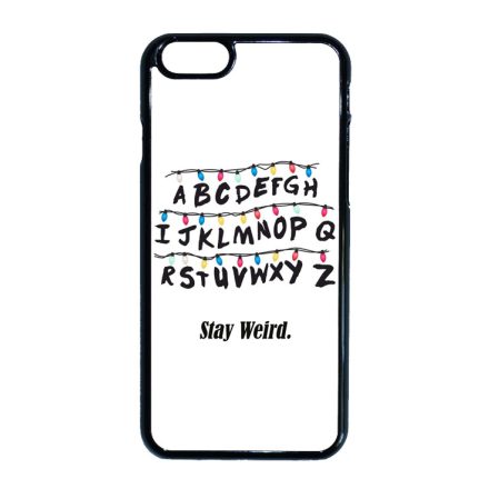 Stay Weird - Stranger Things iPhone 6-6s tok