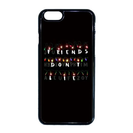 Friends dont lie - stranger things iPhone 6-6s tok