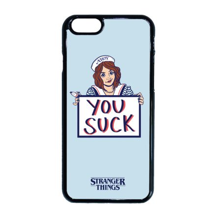 Robin - You suck - Stranger things iPhone 6-6s tok