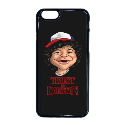 Trust in Dustin - Stranger things iPhone 6-6s tok