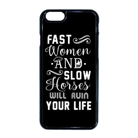 Fast Women, Slow Horses peaky blinders iPhone 6-6s tok
