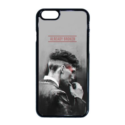 Already Broken - thomas shelby peaky blinders iPhone 6-6s tok