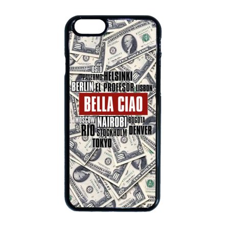 Bella Ciao MONEY nagypenzrablas lacasadepapel iPhone 6-6s tok