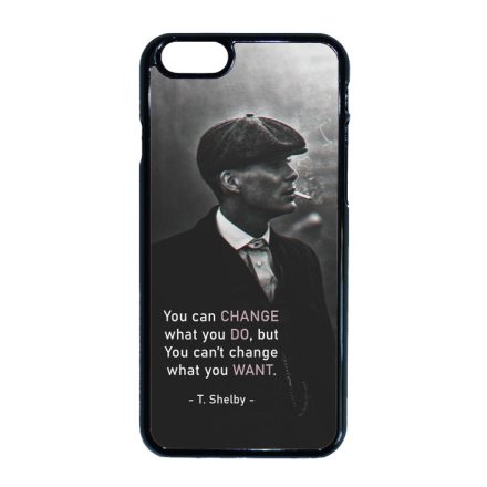 Tommy Shelby Change idezet peaky blinders iPhone 6-6s tok