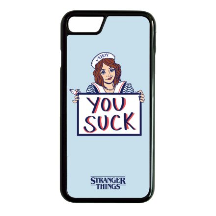 Robin - You suck - Stranger things iPhone 7-8 tok