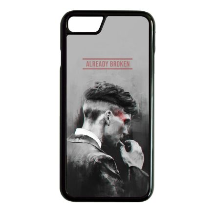 Already Broken - thomas shelby peaky blinders iPhone 7 Plus - 8 Plus tok