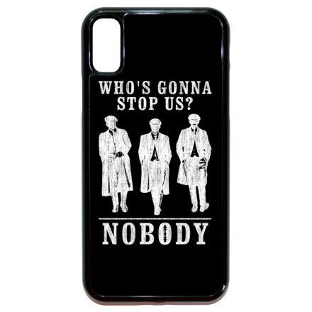 Nobody gonna stop us - peaky blinders iPhone X/Xs tok