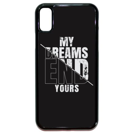 My Dream ends yours Motivacios iPhone X/Xs tok