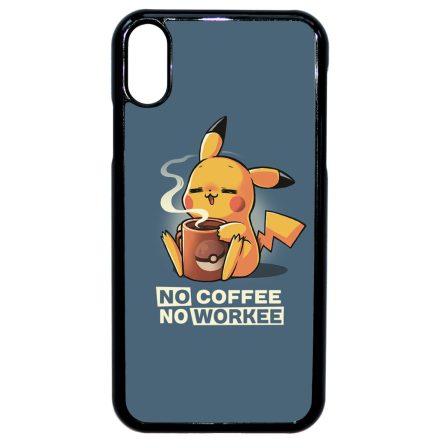 No coffee no workee iPhone Xr tok