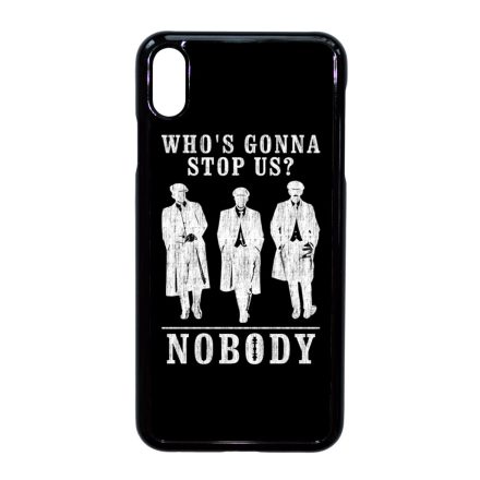 Nobody gonna stop us - peaky blinders iPhone Xs Max tok