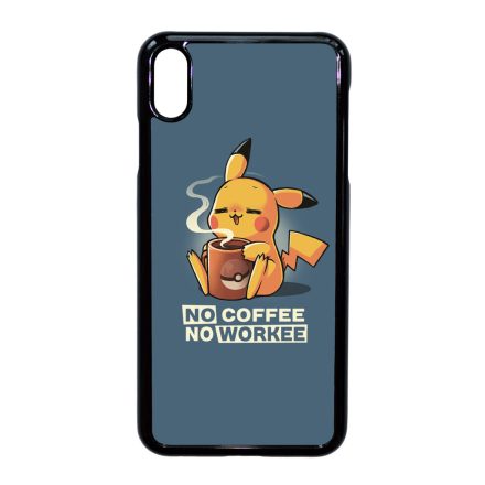 No coffee no workee iPhone Xs Max tok