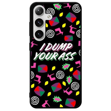 I dump your ass - Stranger Things Eleven Samsung Galaxy szilikon tok