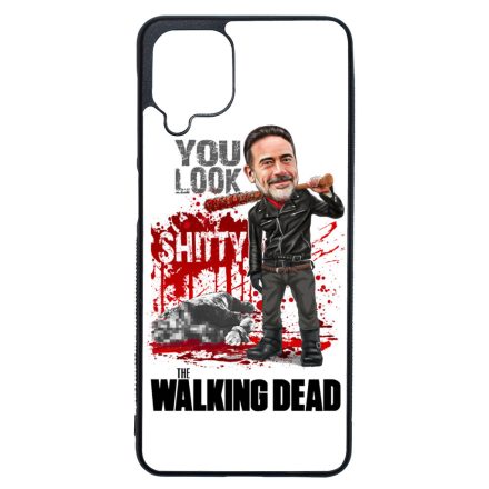 You look shitty - Negan TWD the walking dead Samsung Galaxy A12 tok