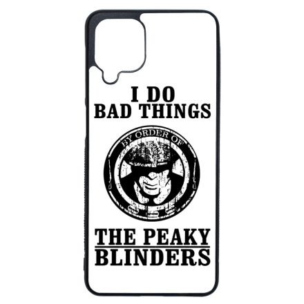 I do bad things peaky blinders Samsung Galaxy A12 tok