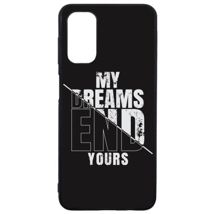 My Dream ends yours Motivacios Samsung Galaxy A13 5G tok