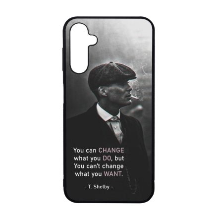 Tommy Shelby Change idezet peaky blinders Samsung Galaxy A14 4G/5G tok