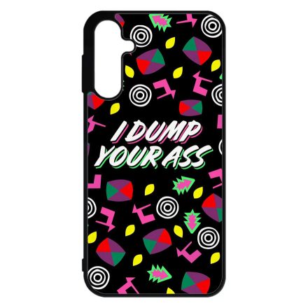 I dump your ass - Stranger Things Eleven Samsung Galaxy A15 4G/5G tok