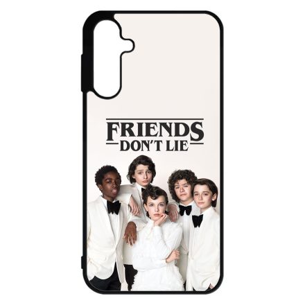 Friends dont Lie - Actors - Stranger Things Samsung Galaxy A15 4G/5G tok