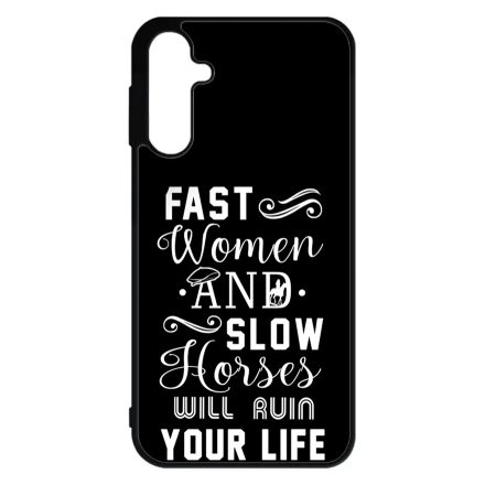Fast Women, Slow Horses peaky blinders Samsung Galaxy A15 4G/5G tok